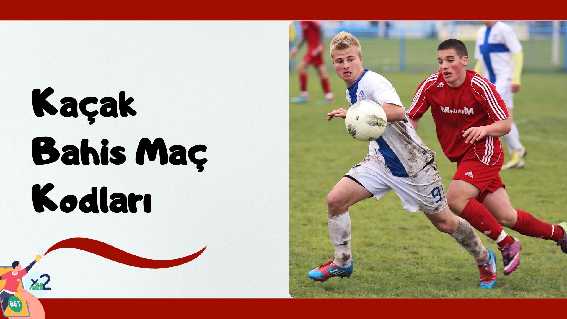 Kaçak Bahis Maç Kodları