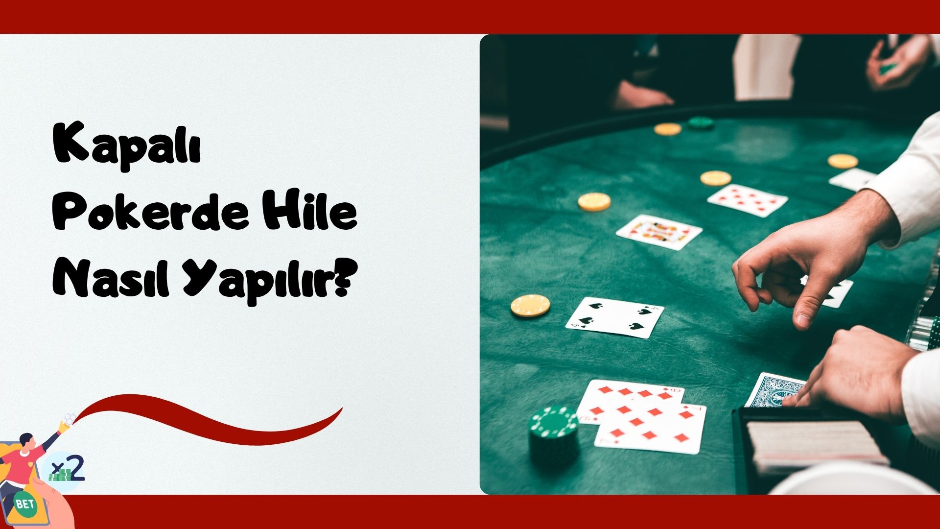Kapalı Pokerde Hile Nasıl Yapılır